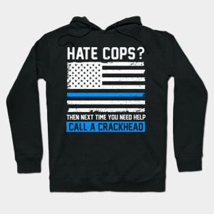 Funny Cop Saying Thin Blue Line American Flag Police Officer Hoodie